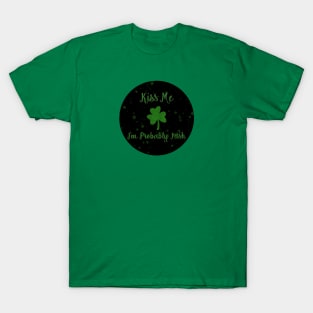 Kiss Me I’m Probably Irish T-Shirt